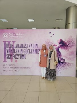 IV. Uluslararası Kadın ve Ailenin Güçlenmesi Sempozyumu’na Katıldık